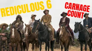 Ridiculous 6 (2015) Carnage Count