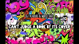 Matei Sax & Dj Vladuu - Can't judge a book by its cover Rework