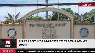 First Lady Liza Marcos to teach Law at WVSU - (August 08, 2022)