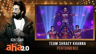 Team Shraey Khanna Superb Dance Performance | Icon StAAr @Allu Arjun Presents aha 2.0