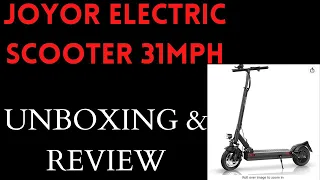 JOYOR ELECTRIC SCOOTER: UNBOXING & REVIEW