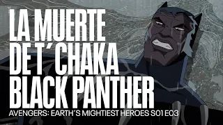 La muerte de Black Panther | Avengers: Earth´s Mightiest Heroes