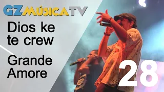 GZMúsicaTv  - Pgm 28 - Dios Ke Te Crew e Grande Amore