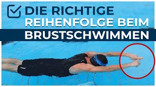 Der korrekte Ablauf beim Brustschwimmen (Arme oder Beine zuerst?)