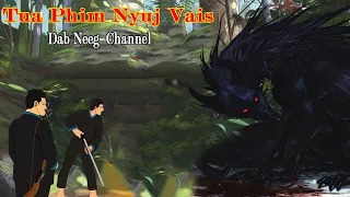 Dab Neeg Channel - Tua Dab Phim Nyuj Vais 30/3/2024