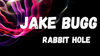 Jake Bugg - Rabbit hole (lyrics)