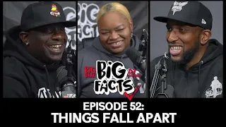Big Facts E52: Big Bank, DJ Scream, & Baby Jade - Things Fall Apart