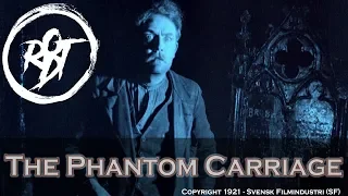 The Phantom Carriage - Spoiler Free Review