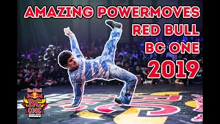 Amazing Powermoves | RED BULL BC ONE 2019