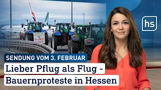 Lieber Pflug als Flug - Bauernproteste in Hessen | hessenschau vom 03.02.2024