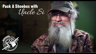 Pack A Shoebox with Uncle Si