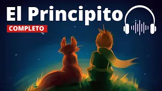 EL PRINCIPITO - AUDIOLIBRO COMPLETO - VOZ LATINA