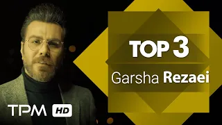 Garsha Rezaei Top 3 Mix - میکس بهترین آهنگ های گرشا رضایی