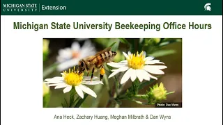April 2023 Michigan Beekeeping Office Hours Webinar