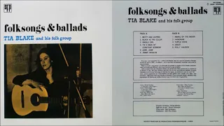 Tia Blake And His Folk Group - Folksongs & Ballads [Full Album] (1971)