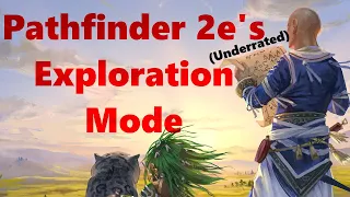 Pathfinder 2e Exploration Mode - Break your D&D Habits!