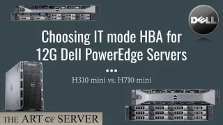 Choosing HBA IT mode for 12th gen PowerEdge servers | H310 vs H710 mini