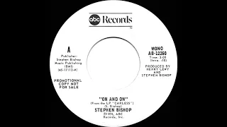 1977 Stephen Bishop - On And On (mono radio promo 45)