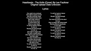 Leo Faulkner Piano Cover of Heartbeats By The Knife