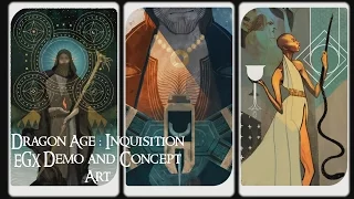 Dragon Age : Inquisition EGX Demo and Concept Art 2014