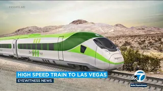 Construction of bullet train from SoCal to Las Vegas set to begin