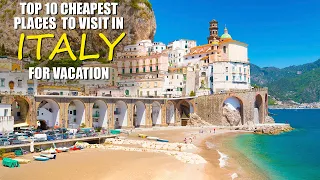 TOP 10 CHEAPEST PLACES TO VISIT IN ITALY FOR VACATION