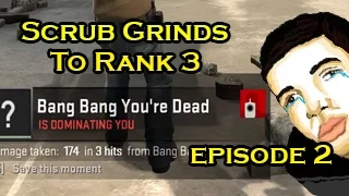 CS:GO - Scrub Grinds To Rank 3 - Episode 2: MLG