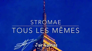 Stromae - Tous les mêmes letra en francés subtitulado al español