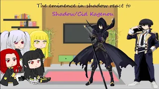 The Eminence In Shadow react to Cid Kagenou/Shadow (Part1)