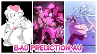 Steven Universe - BAD PREDICTION AU (Alternative Universe)