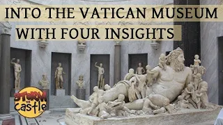A Visit inside the Vatican Museum in Rome - With four insights