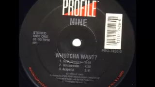 Nine-Whutcha Want? (Instrumental) (1994) HQ