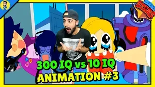 REACCIONANDO A BRAWL STARS ANIMATION: 300 IQ VS 10 IQ #3 (Parody)