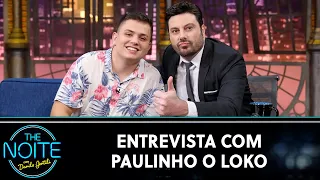 Entrevista com Paulinho O Loko | The Noite (24/07/23)