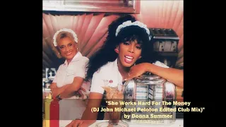 "She Works Hard For The Money (DJ John Michael Peloton Edited Club Mix)" by Donna Summer