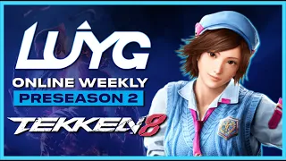 LUYG Online Weekly - TEKKEN 8 - Preseason 2