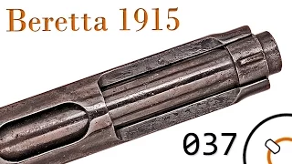 History of WWI Primer 037: Italian Beretta 1915 and 1917 Documentary