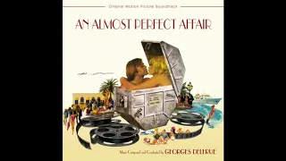 An Almost Perfect Affair - Georges Delerue - Main Title