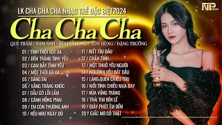 Tuyển Chọn Cha Cha Cha Rumba Nhạc Trẻ Đặc Biệt - Tình Thôi Xót Xa - Album Cha Cha Xu Hướng Hot 2024