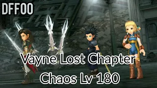 【DFFOO】Vayne Lost Chapter Chaos Lv 180 (Vayne, Zack & Penelo)