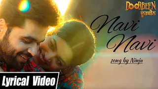 Navi Navi | Lyrical Video | Ninja, Wamiqa Gabbi  | Doorbeen | Latest Punjabi Song | Yellow Music
