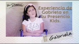 Experiencia de Gabriela en Su Presencia Kids.