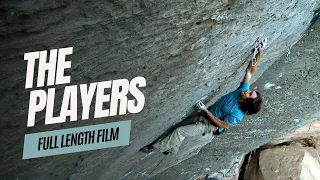 The Players - FULL LENGTH Rock Climbing and Bouldering Movie