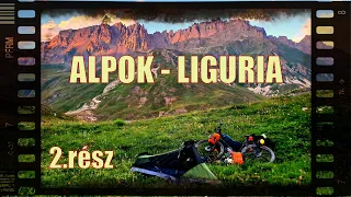 "ALPOK-LIGURIA" 2.rész: "ÚTTALAN ÚT"