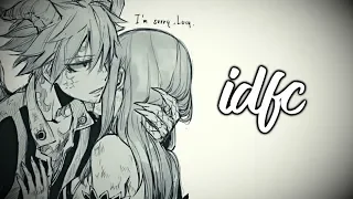 Nightcore - idfc // lyrics