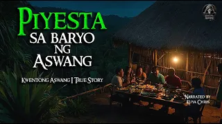 PIYESTA SA BAYO NG ASWANG | Tagalog Horror Stories | True Stories