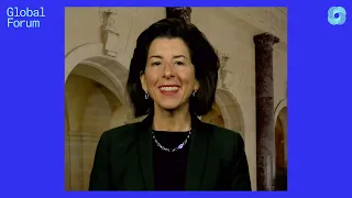 Sec. Gina Raimondo on Improving U.S. Trade and Alliances | Global Forum 2022