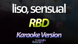🔥 Liso, Sensual - RBD (Karaoke Version) (Cover)