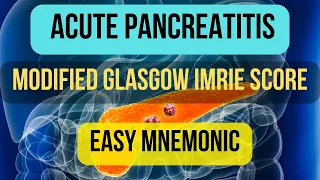 Modified Glasgow Imrie Severity Criteria for Acute Pancreatitis | Easy Mnemonic | Simple Explanation