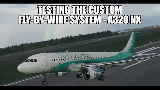 Testing the Custom Fly-By-Wire System from Flybywire A320 NX in MSFS 2020